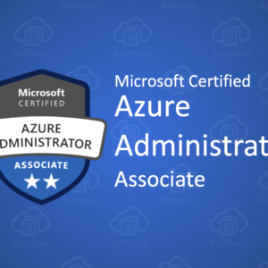 AZ-104 Training: Microsoft Azure Administrator